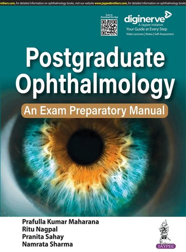 Prafulla Kumar Maharana, Ritu Nagpal, Pranita Sahay - Postgraduate Ophthalmology: An Exam Preparatory Manual, Häftad