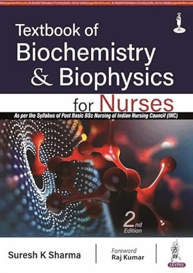 Suresh K . Sharma - Textbook Of Biochemistry & Biophysics For Nurses, Häftad