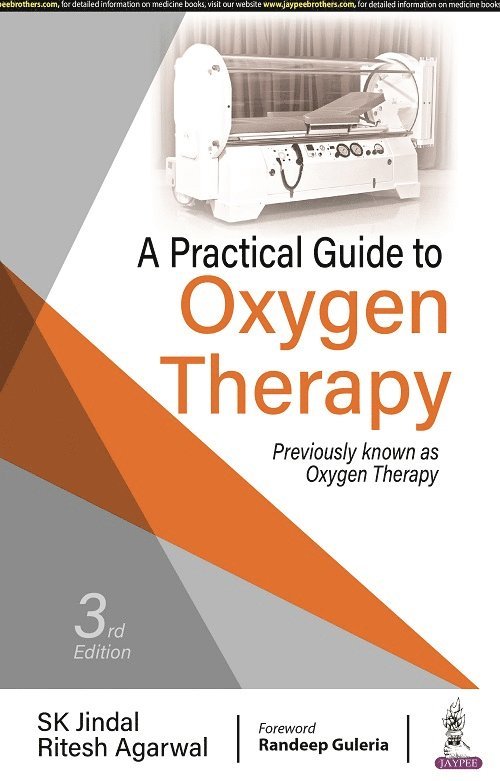 SK Jindal, Ritesh Agarwal - Practical Guide to Oxygen Therapy, Häftad