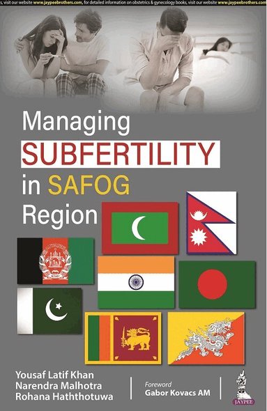Yousaf Latif Khan, Narendra Malhotra, Rohana Haththotuwa - Managing Subfertility in SAFOG Region, Häftad