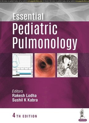 Rakesh Lodha, Sushil K Kabra - Essential Pediatric Pulmonology, Häftad