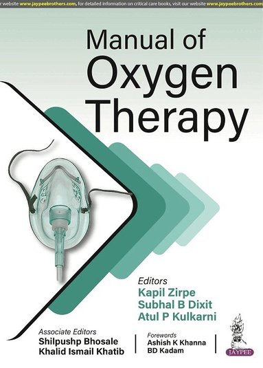 Kapil Zirpe, Subhal B Dixit, Atul P Kulkarni - Manual of Oxygen Therapy, Häftad