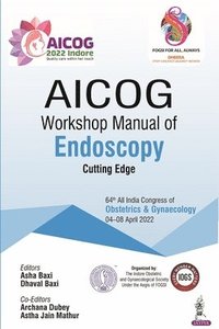 bokomslag AICOG Workshop Manual of Endoscopy