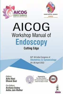 AICOG Workshop Manual of Endoscopy 1