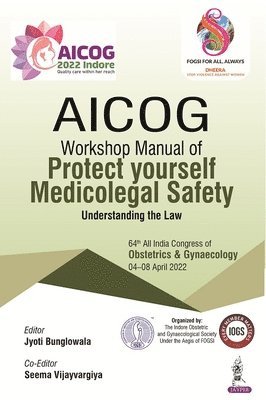 AICOG Workshop Manual of Protect Yourself Medicolegal Safety 1