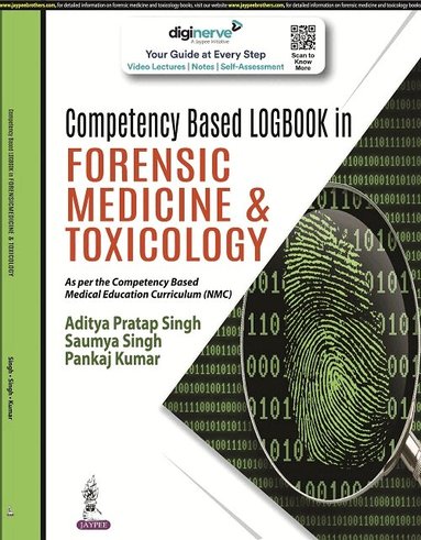 Aditya Pratap Singh, Saumya Singh, Pankaj Kumar - Competency Based Logbook in Forensic Medicine & Toxicology, Häftad