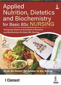 bokomslag Applied Nutrition, Dietetics and Biochemistry for Basic BSc Nursing