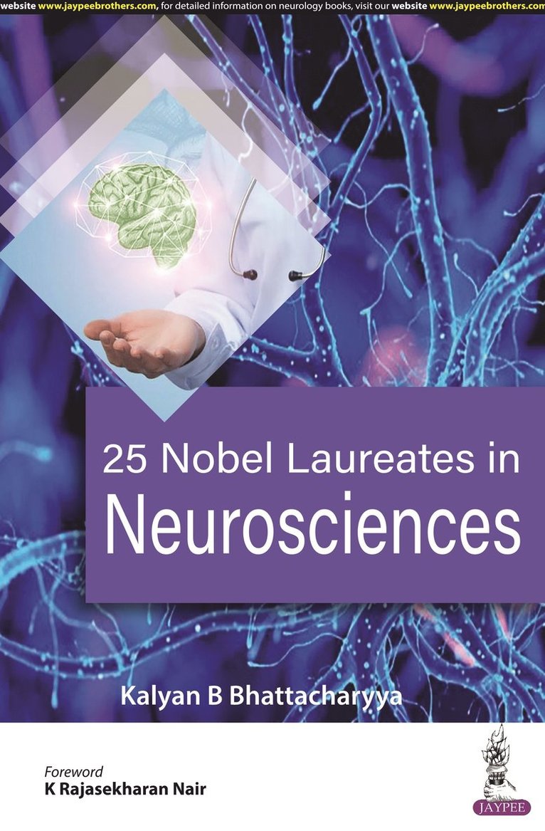 Kalyan B Bhattacharyya - 25 Nobel Laureates in Neurosciences, Häftad