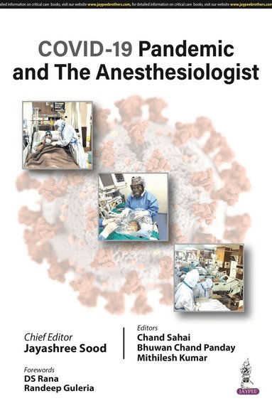 Jayashree Sood, Chand Sahai, Bhuwan Chand Panday, Mithilesh Kumar - COVID-19 Pandemic and The Anesthesiologist, Häftad