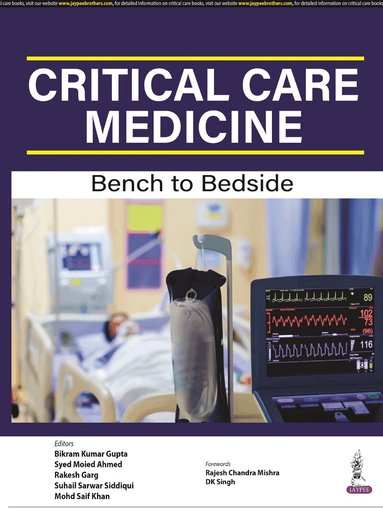 Bikram Kumar Gupta, Syed Moied Ahmed, Rakesh Garg, Suhail Sarwar Siddiqui, Mohd Saif Khan - Critical Care Medicine, Häftad