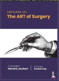bokomslag Lectures on The ART of Surgery