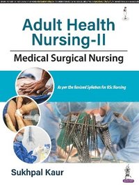 bokomslag Adult Health Nursing-II: Medical Surgical Nursing