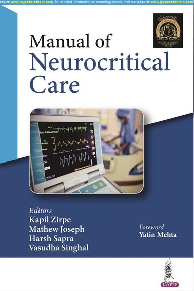 Kapil Zirpe, Mathew Joseph, Harsh Sapra, Vasudha Singhal - Manual of Neurocritical Care, Häftad