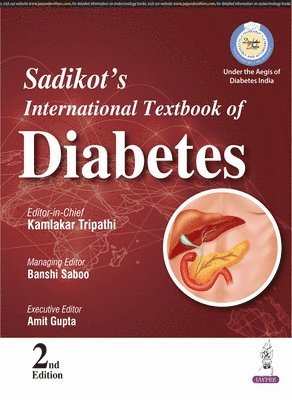 Kamlakar Tripathi, Banshi Saboo, Amit Gupta - Sadikot's International Textbook of Diabetes, Häftad. Tillgänglighet: Lägg i varukorg