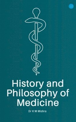 bokomslag History and Philosophy of Medicine