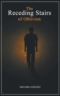 bokomslag The Receding Stairs of Oblivion