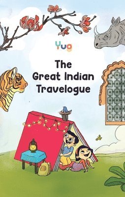 The Great Indian Travelogue 1