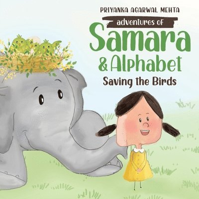 Adventures of Samara and Alphabet: Saving the Birds 1