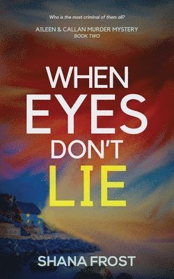 When Eyes Don't Lie 1