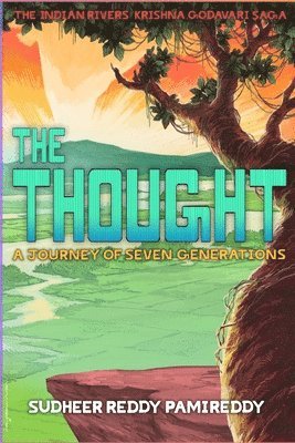 The Thought, A Journey of Seven Generations 1