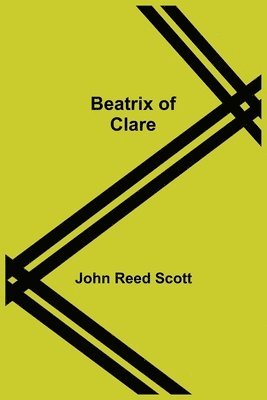 John Reed Scott - Beatrix of Clare, Häftad