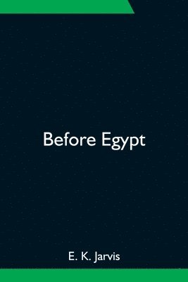 bokomslag Before Egypt