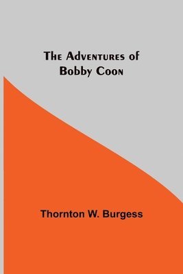 bokomslag The Adventures of Bobby Coon