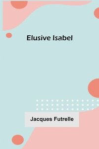 bokomslag Elusive Isabel