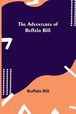 bokomslag The Adventures of Buffalo Bill