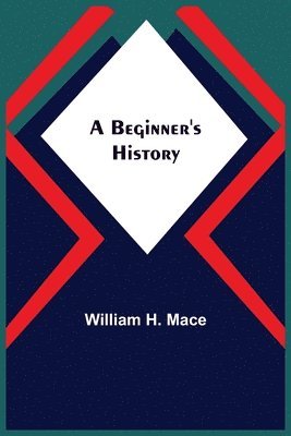 A Beginner's History 1