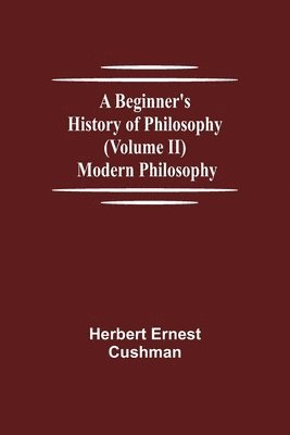 Beginner's History of Philosophy (Volume II)