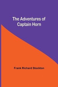 bokomslag Adventures of Captain Horn