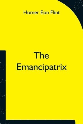 The Emancipatrix 1