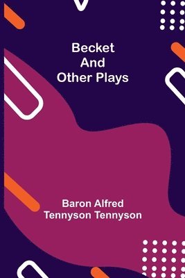 bokomslag Becket and other plays