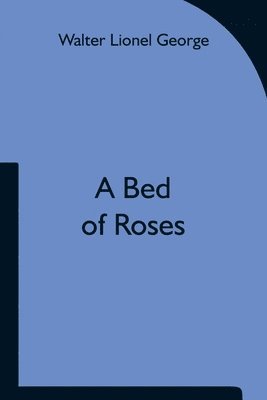 A Bed of Roses 1