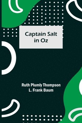 Ruth Plumly Thompson, L Frank Baum - Captain Salt in Oz, Häftad