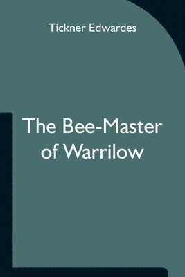 bokomslag The Bee-Master of Warrilow