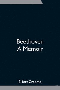 bokomslag Beethoven; A Memoir
