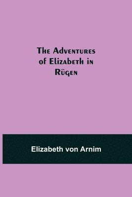 Adventures of Elizabeth in Rügen