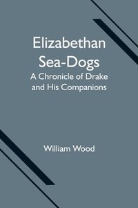 bokomslag Elizabethan Sea-Dogs
