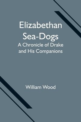 Elizabethan Sea-Dogs 1