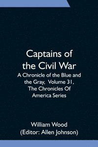 bokomslag Captains of the Civil War