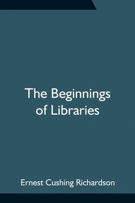 The Beginnings of Libraries 1