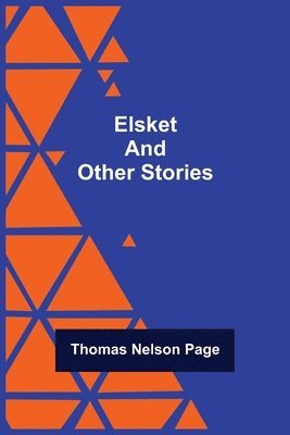 bokomslag Elsket and Other Stories