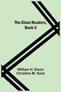 bokomslag The Elson Readers, Book 5
