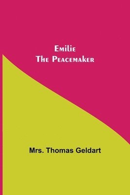 Emilie the Peacemaker 1