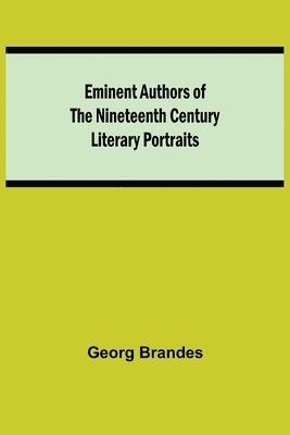 bokomslag Eminent Authors of the Nineteenth Century