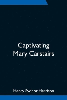 bokomslag Captivating Mary Carstairs