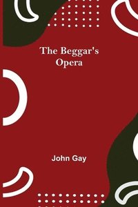 bokomslag Beggar's Opera