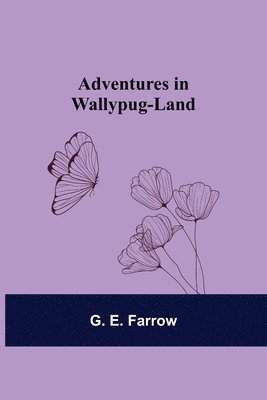 Adventures in Wallypug-Land 1